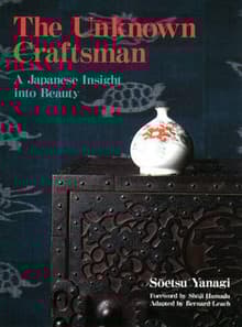 Book cover of The Unknown Craftsman: A Japanese Insight Into Beauty