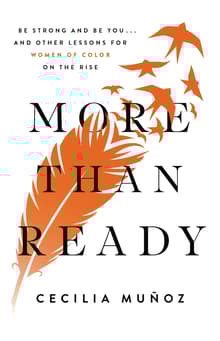 Book cover of More than Ready: Be Strong and Be You . . . and Other Lessons for Women of Colour on the Rise
