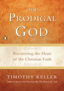 Book cover of The Prodigal God: Recovering the Heart of the Christian Faith