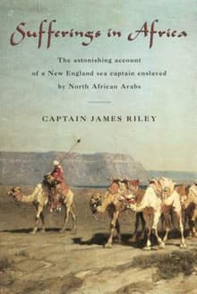 Book cover of Sufferings in Africa: The Astonishing Account of a New England Sea Captain Enslaved by North African Arabs