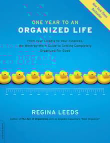 Book cover of One Year to an Organized Life: From Your Closets to Your Finances, the Week by Week Guide to Getting Completely Organized for Good