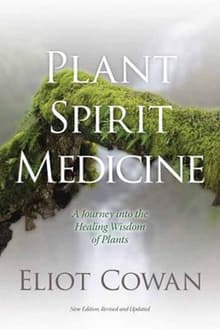 Book cover of Plant Spirit Medicine: A Journey Into the Healing Wisdom of Plants