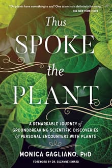 Book cover of Thus Spoke the Plant: A Remarkable Journey of Groundbreaking Scientific Discoveries and Personal Encounters with Plants