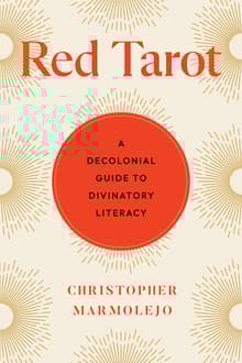 Book cover of Red Tarot: A Decolonial Guide to Divinatory Literacy