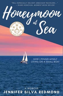 Book cover of Honeymoon at Sea: How I Found Myself Living on a Small Boat