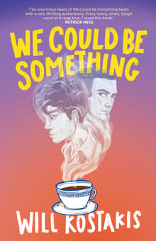 Book cover of We Could Be Something