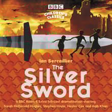 Book cover of The Silver Sword: A BBC Radio Full-Cast Dramatisation