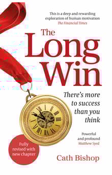 Book cover of The Long Win : There's more to success than you think
