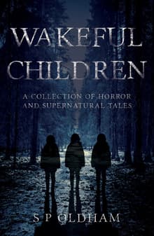 Book cover of Wakeful Children: A Collection of Horror and Supernatural Tales