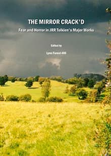 Book cover of The Mirror Crack'd: Fear and Horror in JRR Tolkien's Major Works