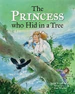 Book cover of The Princess Who Hid in a Tree: An Anglo-Saxon Story