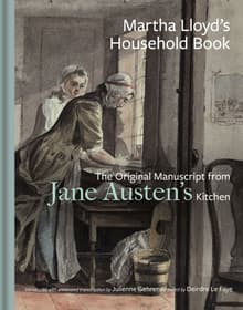 Book cover of Martha Lloyd's Household Book: The Original Manuscript from Jane Austen's Kitchen