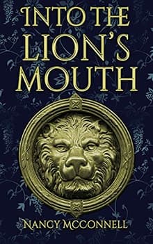 Book cover of Into the Lion's Mouth