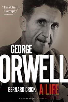 Book cover of George Orwell: A Life
