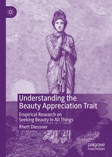 Book cover of Understanding the Beauty Appreciation Trait: Empirical Research on Seeking Beauty in All Things