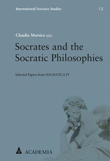 Book cover of Socrates and the Socratic Philosophies: Selected Papers from Socratica IV