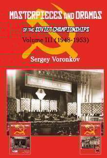 Book cover of Masterpieces and Dramas of the Soviet Championships: Volume III (1948-1953)