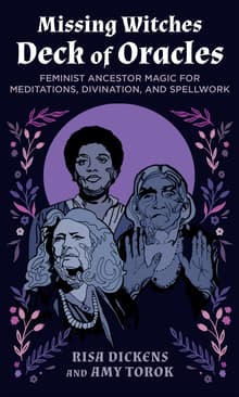 Book cover of Missing Witches Deck of Oracles: Feminist Ancestor Magic for Meditations, Divination, and Spellwork