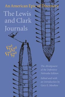 Book cover of The Lewis and Clark Journals: An American Epic of Discovery
