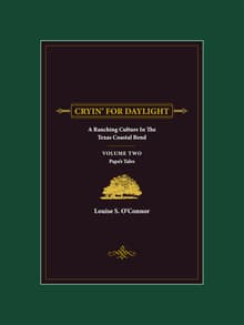 Book cover of Cryin' for Daylight: A Ranching Culture in the Texas Coastal Bend (Texas Coastal Bend Series, No. 1)