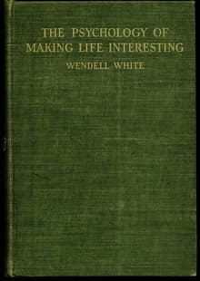 Book cover of The Psychology of Making Life Interesting
