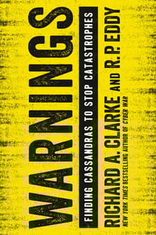 Book cover of Warnings: Finding Cassandras to Stop Catastrophes