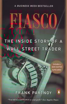 Book cover of Fiasco: The Inside Story of a Wall Street Trader