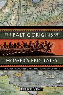 Book cover of The Baltic Origins of Homer's Epic Tales
