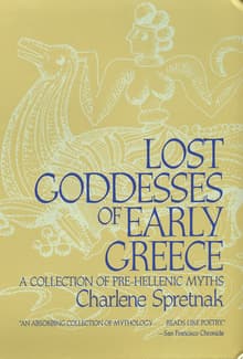 Book cover of Lost Goddesses of Early Greece: A Collection of Pre-Hellenic Myths