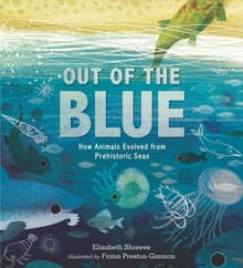 Book cover of Out of the Blue: How Animals Evolved from Prehistoric Seas