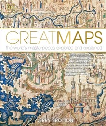 Book cover of Great Maps: The World's Masterpieces Explored and Explained