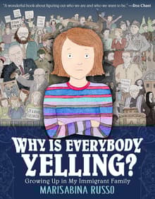 Book cover of Why Is Everybody Yelling?