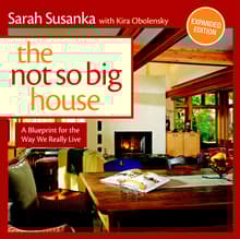 Book cover of The Not So Big House: A Blueprint for the Way We Really Live