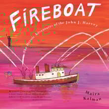 Book cover of Fireboat: The Heroic Adventures of the John J. Harvey
