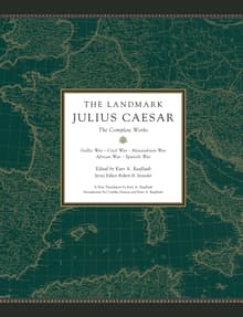 Book cover of The Landmark Julius Caesar: The Complete Works: Gallic War, Civil War, Alexandrian War, African War, and Spanish War