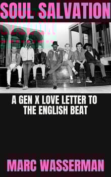 Book cover of Soul Salvation: A Gen X Love Letter To The English Beat