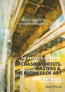 Book cover of An Artist's Odyssey: Chasing Ghosts, Masters & The Business of Art