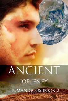 Book cover of Ancient: Human Gods Book 2