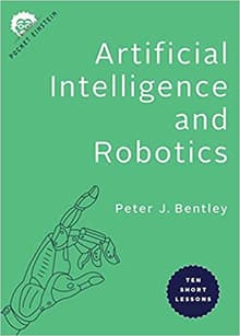 Book cover of Artificial Intelligence and Robotics: Ten Short Lessons