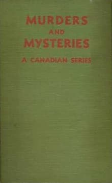 Book cover of Murders and Mysteries: A Canadian Series