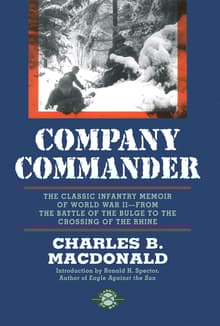 Book cover of Company Commander: The Classic Infantry Memoir of World War II