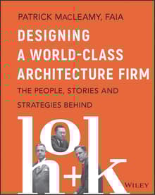 Book cover of Designing a World-Class Architecture Firm: The People, Stories, and Strategies Behind HOK