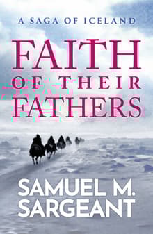 Book cover of Faith of their Fathers: A Saga of Iceland