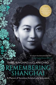 Book cover of Remembering Shanghai: A Memoir of Socialites, Scholars and Scoundrels