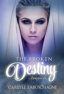 Book cover of The Broken Destiny