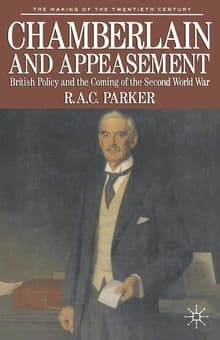 Book cover of Chamberlain and Appeasement: British Policy and the Coming of the Second World War