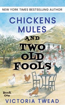 Book cover of Chickens, Mules and Two Old Fools