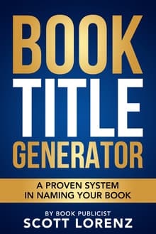 Book cover of Book Title Generator: A Proven System in Naming Your Book