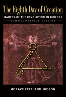Book cover of Eight Day of Creation: Makers of the Revolution in Biology
