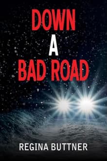 Book cover of Down a Bad Road